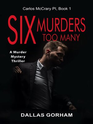 cover image of Six Murders Too Many (Carlos McCrary PI, Book 1)